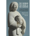 The Woman, the Hour, and the Garden: A Study of Imagery in the Gospel of John