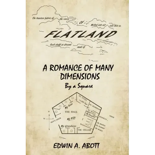Flatland: A Romance of Many Dimensions (By a Square)