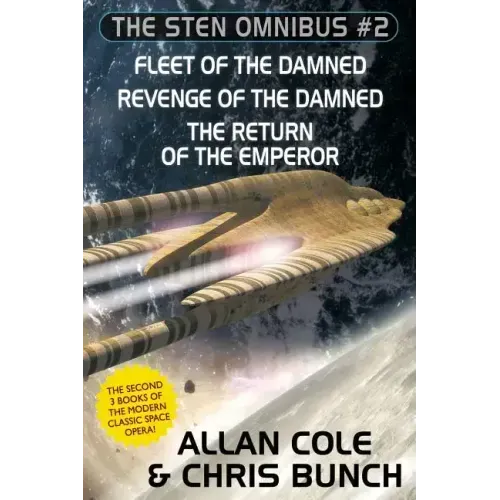 The Sten Omnibus #2: Fleet of the Damned, Revenge of the Damned, Return of the Emperor