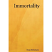 Immortality