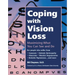 Coping with Vision Loss: Maximizing What You Can See and Do