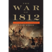 The War of 1812: Conflict for a Continent
