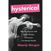 Hysterical: Why We Need to Talk about Women, Hormones, and Mental Health