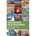 Travelling Across South African Borders: An Essential Guide