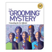 The Grooming Mystery: Unmasking the Sex Offender