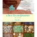 A Sea Glass Journey: Ebb and Flow