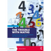 The Trouble with Maths: A Practical Guide to Helping Learners with Numeracy Difficulties