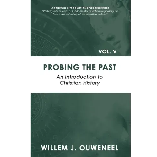 Probing the Past: An Introduction to Christian History