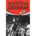 Rising Above and Beyond the Crossbar: The Life Story of Lincoln Tiger Phillips