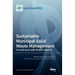Sustainable Municipal Solid Waste Management: A Local Issue with Global Impacts