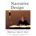 Narrative Design: Working with Imagination, Craft, and Form