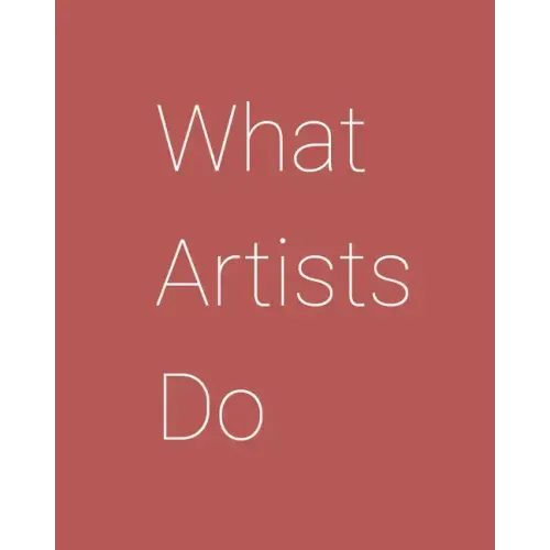 What Artists Do