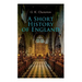 A Short History of England: From the Roman Times to the World War I