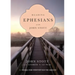 Reading Ephesians with John Stott: 11 Weeks for Individuals or Groups
