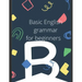 Basic English Grammar. For beginner students.