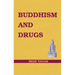 Buddhism and Drugs