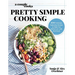 A Couple Cooks Pretty Simple Cooking: 100 Delicious Vegetarian Recipes to Make You Fall in Love with Real Food