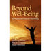 Beyond Well-Being: Spirituality and Human Flourishing (Hc)