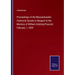 Proceedings of the Massachusetts Historical Society in Respect to the Memory of William Hickling Prescott, February 1, 1859
