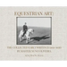 Equestrian Art: The Collected Early Writings (1951-1955) of Master Nuno Oliveira
