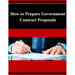 How to Prepare Government Contract Proposals