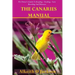 The Canaries Manual: Pet Owner's Guide To Keeping - Feeding - Care - Breeding And Diseases