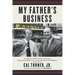 My Father's Business: The Small-Town Values That Built Dollar General Into a Billion-Dollar Company