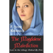 The Magdalene Malediction: Last in the trilogy Ordeal by Fire