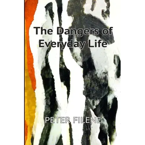 Dangers of Everyday Life