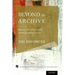 Beyond the Archive: Memory, Narrative, and the Autobiographical Process