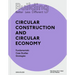 Building Better - Less - Different: Circular Construction and Circular Economy: Fundamentals, Case Studies, Strategies