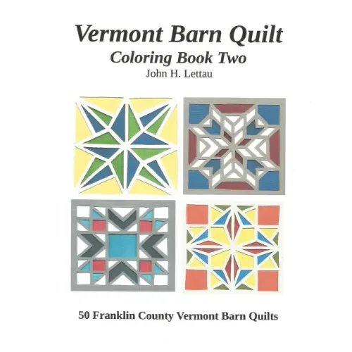 Vermont Barn Quilt Coloring Book Two