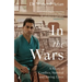 In the Wars: A Doctor's Story of Conflict, Survival and Saving Lives