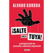Salte Con La Tuya / Get Your Way!