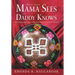 More Than Mama Sees or Daddy Knows: An Autobiography and Creative Expression in Lessons of Wisdom