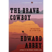The Brave Cowboy: An Old Tale in a New Time
