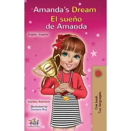 Amanda's Dream El sueño de Amanda: English Spanish Bilingual Book