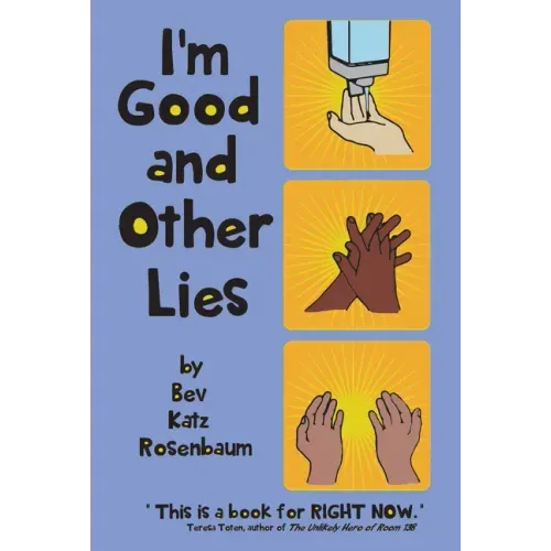 I'm Good and Other Lies