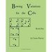 Bowing Variations for the Cello, Book One
