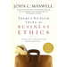 There's No Such Thing as Business Ethics: There's Only One Rule for Making Decisions