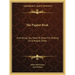 The Puppet Book: Everything You Need to Know for Putting on a Puppet Show