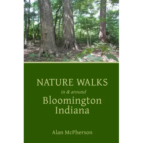 Nature Walks in & around Bloomington Indiana