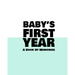 Baby's First Year: A Book Of Memories To Keep Forever (Boys & Girls)