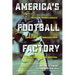 America's Football Factory: Western Pennsylvania's Cradle of Quarterbacks from Johnny Unitas to Joe Montana