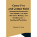 Camp-Fire And Cotton-Field; Southern Adventure In Time Of War. Life With The Union Armies, And Residence On A Louisiana Plantation