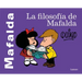 La Filosofía de Mafalda / The Philosophy of Mafalda