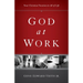God at Work: Your Christian Vocation in All of Life (Redesign)