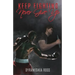Keep Fighting: Never Give Up