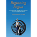 Beginning Bagua: A practical guide to training, form and application