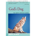 God's Dog: A Celebration of the North American Coyote